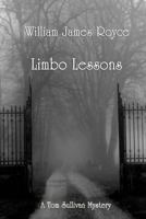 Limbo Lessons: A Tom Sullivan Mystery 1470015102 Book Cover