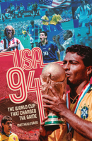 USA 94: World Cup that Changed the Game, The 180150167X Book Cover