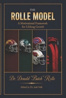 The Rolle Model: A Motivational Framework for Lifelong Growth B0GYMJHPFW Book Cover