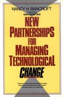 New Partnerships for Managing Technological Change 0471546747 Book Cover