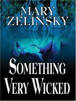 Something Very Wicked (Five Star Expressions) 0373269811 Book Cover