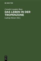 Das Leben in Der Tropenzone: Speziell Im Indischen Archipel 3111171310 Book Cover
