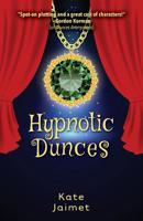 Hypnotic Dunces (Dunces Anonymous) (Volume 3) 1978040407 Book Cover