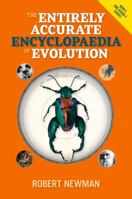 The Entirely Accurate Encyclopaedia of Evolution 190888553X Book Cover
