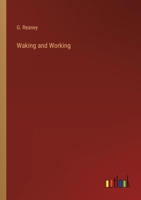Waking and Working 3368853724 Book Cover