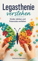 Legasthenie verstehen: Kinder stärken und Potenziale entfalten (German Edition) B0H6BRPW85 Book Cover