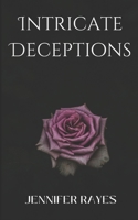 Intricate Deceptions 1973467925 Book Cover