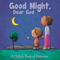 Good Night Dear God: Child's Book of Prayers 1486703453 Book Cover
