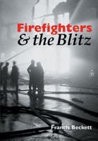 Firefighters  the Blitz 0850366739 Book Cover