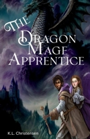 The Dragon Mage Apprentice B0CN664J6S Book Cover