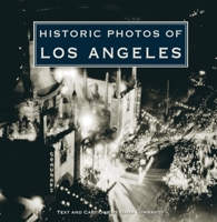 Historic Photos of Los Angeles 1596523743 Book Cover