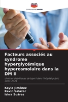 Facteurs associés au syndrome hyperglycémique hyperosmolaire dans la DM II (French Edition) 6209065589 Book Cover