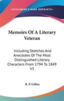 Memoirs of a Literary Veteran Volume 3 0469732393 Book Cover