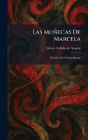 Las MunÌ ecas De Marcela: El SenÌ or De Noches Buenas (Spanish Edition) 102577616X Book Cover