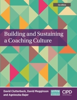 Building and Sustaining a Coaching Culture 1843983761 Book Cover
