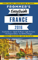 Frommer's EasyGuide to France 2016 1628871768 Book Cover