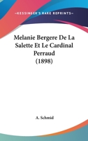 Melanie Bergere De La Salette Et Le Cardinal Perraud (1898) 1166781410 Book Cover