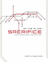 Sacrifice: 14 Event-Driven Student Ministry Outlines 0784722684 Book Cover