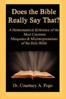 Does the Bible Really Say That? 1434355853 Book Cover
