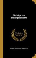 Beitr�ge Zur Naturgeschichte 1019074574 Book Cover