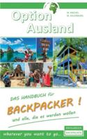 Option Ausland ERFOLGREICH BACKPACKEN: Das Handbuch für Backpacker und alle, die es werden wollen - wherever you want to go... 375193510X Book Cover