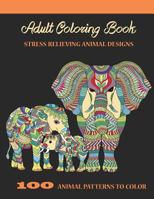 Adult Coloring Book: Stress Relieving Animal Designs 1515031322 Book Cover