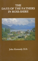 The Days of the Fathers in Ross-shire 0906731003 Book Cover