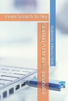 Starting A Business Incubator: From Scratch To Sky B08QBMQ39W Book Cover