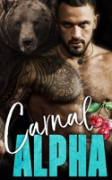Carnal Alpha (The Alpha's Obsession) B087S85ZS5 Book Cover