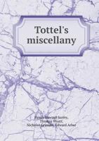 Tottel's Miscellany 5518488173 Book Cover