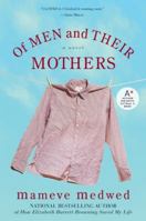 Of Men and Their Mothers 0060831227 Book Cover