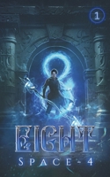EIGHT: A Young Adult Fantasy Isekai Light Novel Series 1806056119 Book Cover