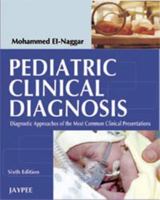 Pediatric Clinical Diagnosis: Diagnostic Approaches of the Most Common Clinical Practitioners 8184484305 Book Cover