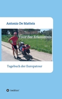 Tour der Erkenntnis: Das Tagebuch der Europareise 3347369173 Book Cover