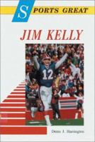 Sports Great Jim Kelly (Sports Great Books) 0894906704 Book Cover