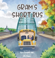 Gram's Short Bus B0BL8ZG1B1 Book Cover