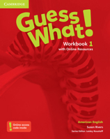 Guess What! American English Level 1 Workbook with Online Resources 1107556570 Book Cover