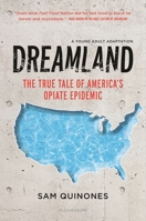 Dreamland: The True Tale of America's Opiate Epidemic 1547601310 Book Cover