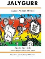 Jalygurr: Aussia Animal Rhymes 0731616227 Book Cover
