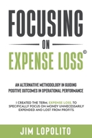 Focusing on Expense Loss B0BQZPPBK6 Book Cover