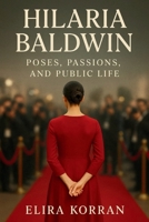 Hilaria Baldwin: Poses, Passions, and Public Life B0F87XJ7MS Book Cover