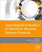 Toxicological Evaluation of Electronic Nicotine Delivery Products 0128204907 Book Cover
