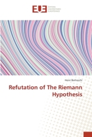 Refutation of The Riemann Hypothesis 3841617964 Book Cover