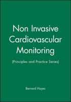 Non Invasive Cardiovascular Monitoring: 0727910388 Book Cover