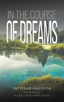 In the Course of Dreams 1035822687 Book Cover