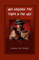 Nick Grayson: The Truth in the Lies 1300937823 Book Cover