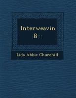 Interweaving 1249931576 Book Cover