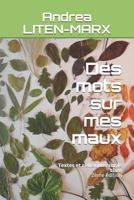 Des Mots Sur Mes Maux: Textes Et R�flexions Sur Le Slam 1549870785 Book Cover