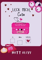 Leck mich, Cato: Ja, Nein, Vielleicht 3384909968 Book Cover