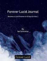 Forever Lucid Journal 1077170432 Book Cover